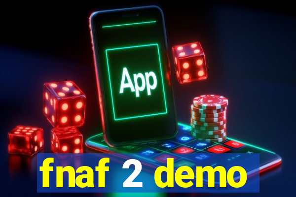 fnaf 2 demo